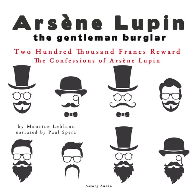 Two Hundred Thousand Francs Reward, the Confessions of Arsène Lupin - Maurice Leblanc - Saga Egmont International