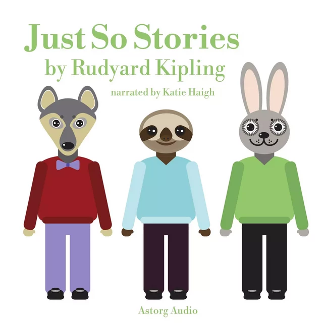 Just So Stories - Rudyard Kipling - Saga Egmont International