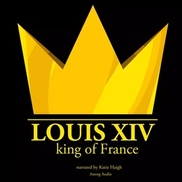 Louis XIV, King of France