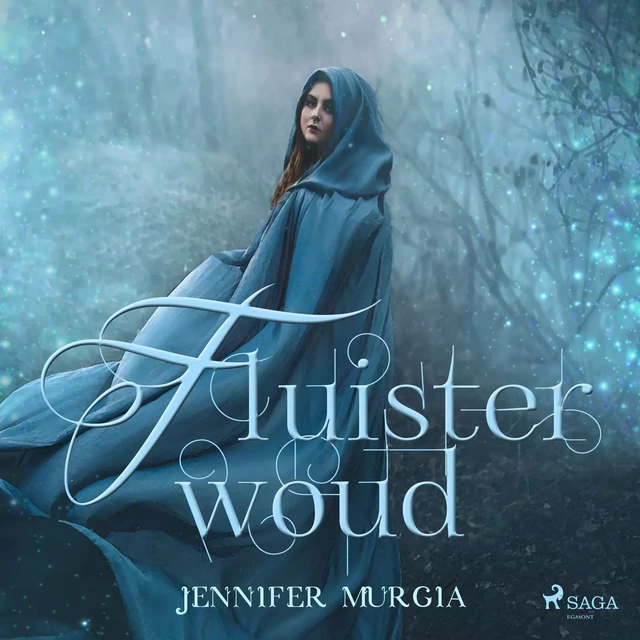 Fluisterwoud - Jennifer Murgia - Saga Egmont International