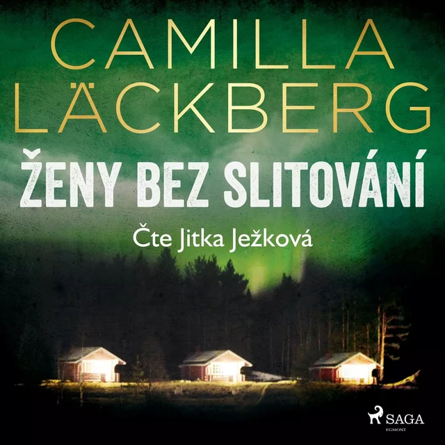 Ženy bez slitování - Camilla Läckberg - Saga Egmont International