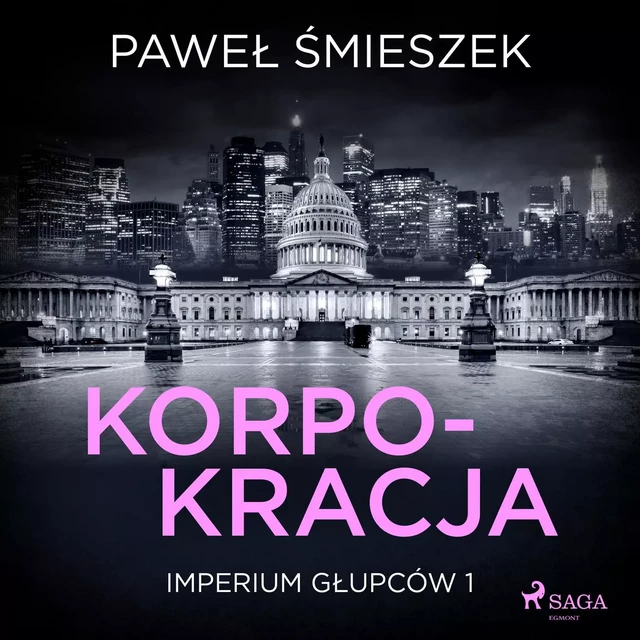 Korpokracja - Paweł Śmieszek - Saga Egmont International