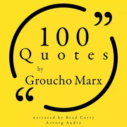 100 Quotes by Groucho Marx