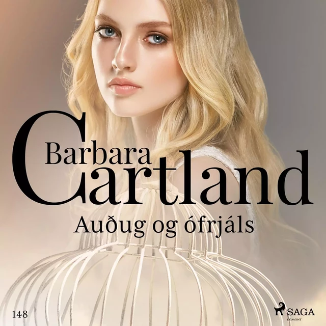 Auðug og ófrjáls (Hin eilífa sería Barböru Cartland 18) - Barbara Cartland - Saga Egmont International