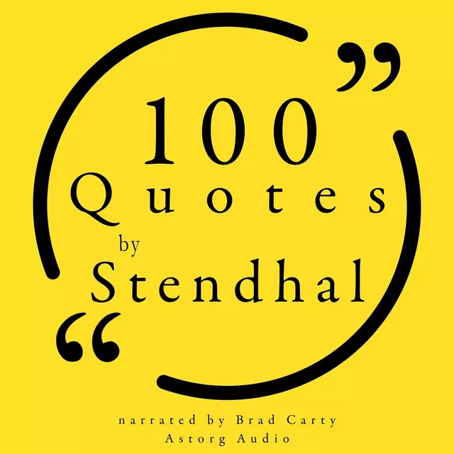 100 Quotes by Stendhal -  Stendhal - Saga Egmont International