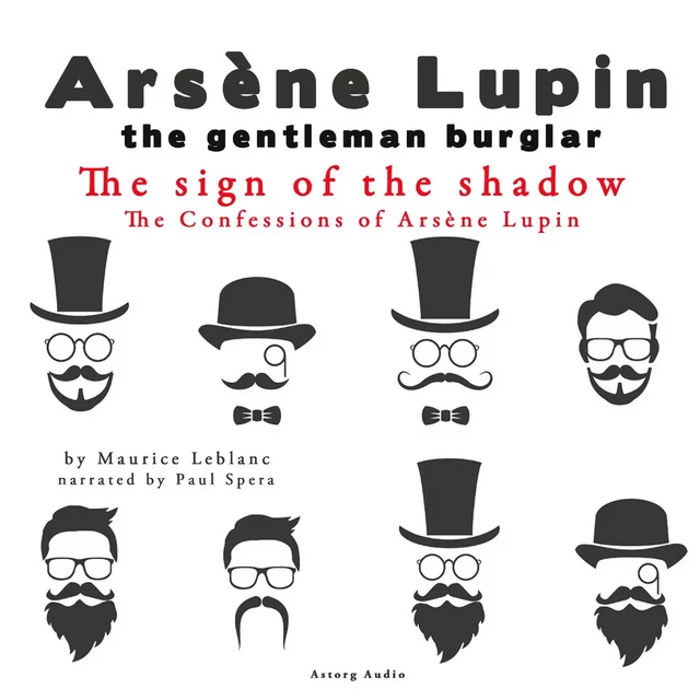 The Sign of the Shadow, the Confessions of Arsène Lupin - Maurice Leblanc - Saga Egmont International