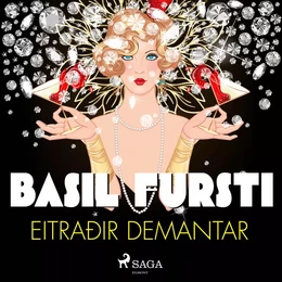 Basil fursti: Eitraðir demantar