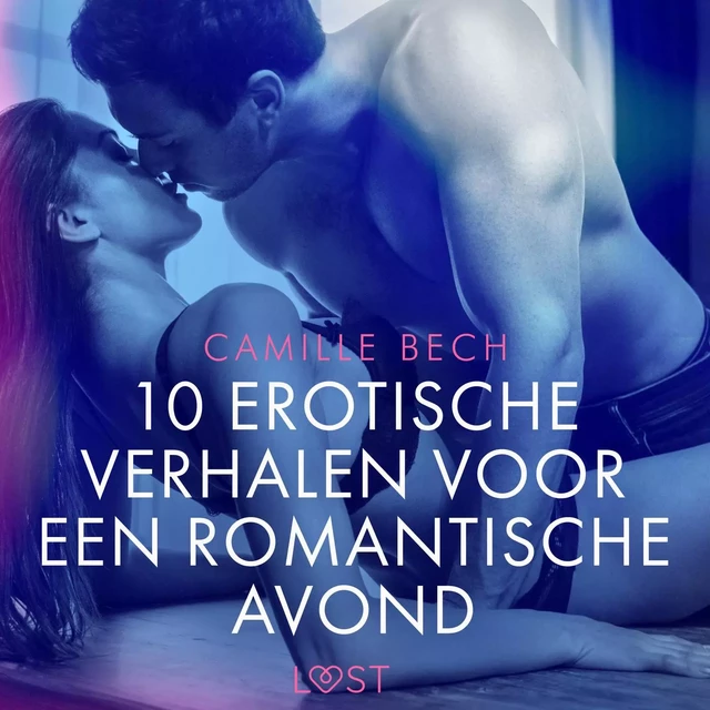 10 erotische verhalen voor een romantische avond - Camille Bech - Saga Egmont International