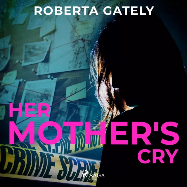 Her Mother's Cry - Roberta Gately - Saga Egmont International