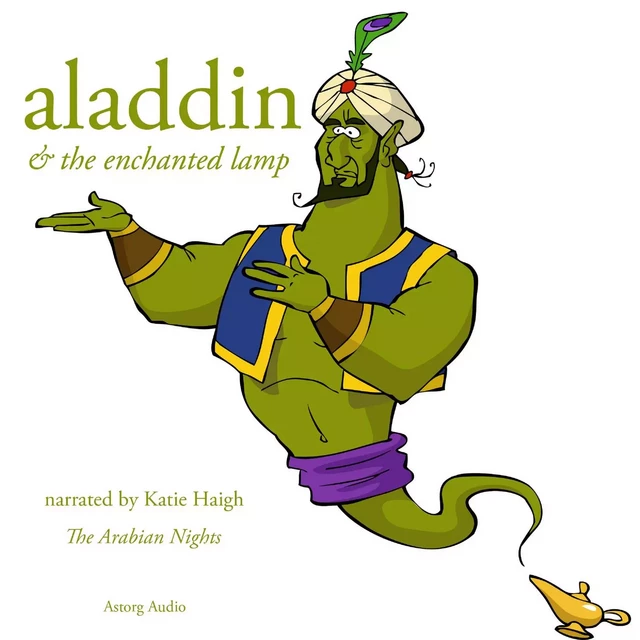 Aladdin and the Enchanted Lamp, a 1001 Nights Fairy Tale - The Arabian Nights - Saga Egmont International