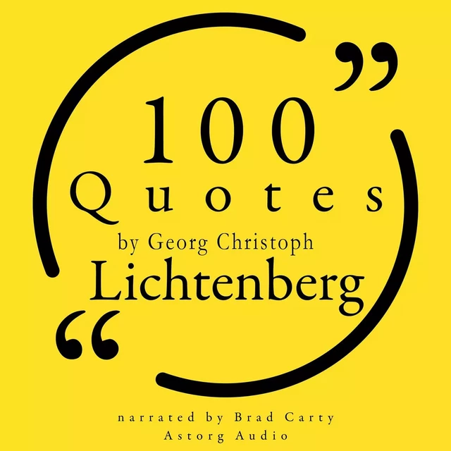 100 Quotes by Georg Christoph Lichtenberg - Georg Christoph Lichtenberg - Saga Egmont International