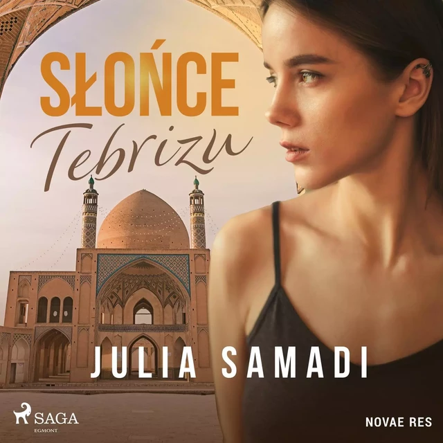 Słońce Tebrizu - Julia Samadi - Saga Egmont International