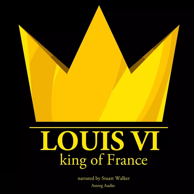 Louis VI, King of France - J. M. Gardner - Saga Egmont International