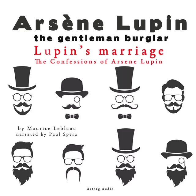 Lupin's Marriage, the Confessions of Arsène Lupin - Maurice Leblanc - Saga Egmont International