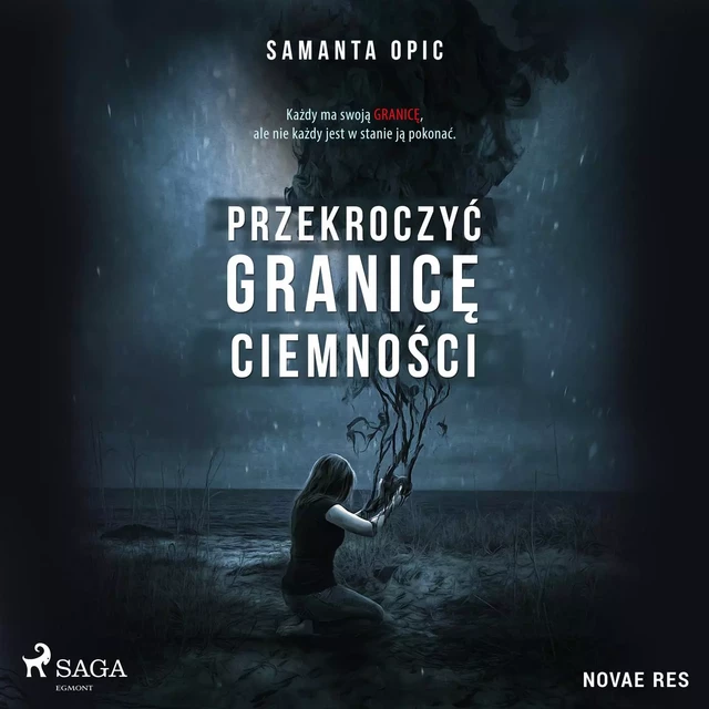 Przekroczyć granicę ciemności - Samanta Opic - Saga Egmont International