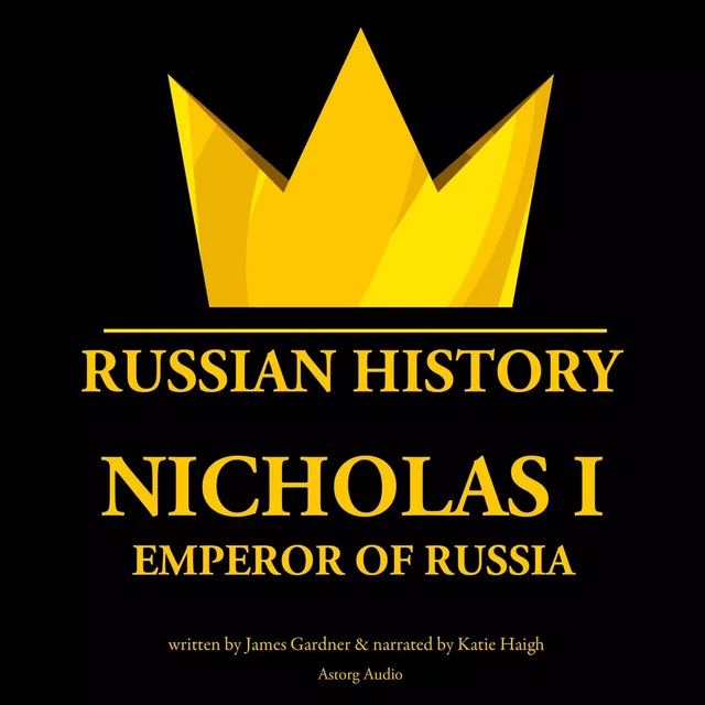 Nicholas I, Emperor of Russia - James Gardner - Saga Egmont International