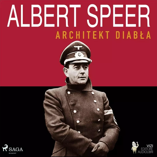 Albert Speer. Architekt diabła - Luigi Romolo Carrino - Saga Egmont International