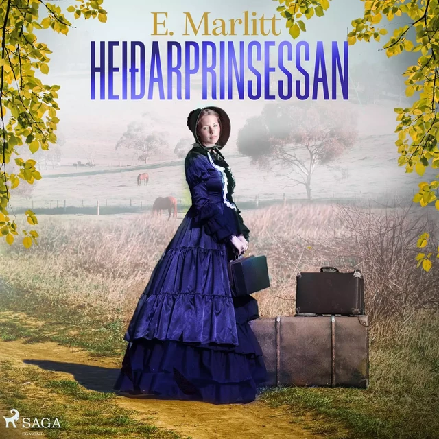 Heiðarprinsessan - E. Marlitt - Saga Egmont International