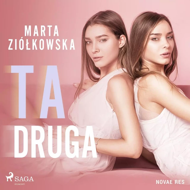 Ta druga - Marta Ziółkowska - Saga Egmont International