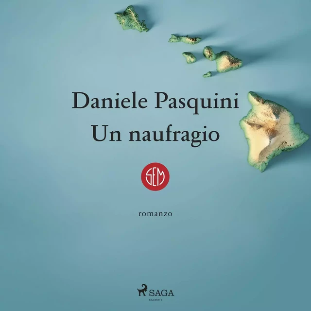 Un naufragio - Daniele Pasquini - Saga Egmont International