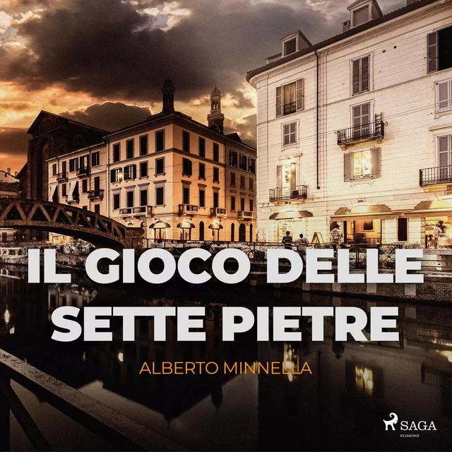 Il gioco delle sette pietre - Alberto Minnella - Saga Egmont International