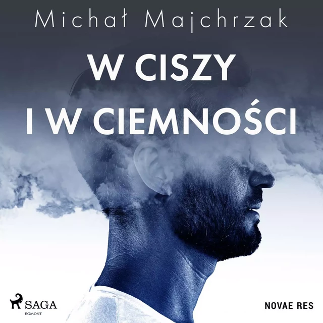 W ciszy i w ciemności - Michał Majchrzak - Saga Egmont International