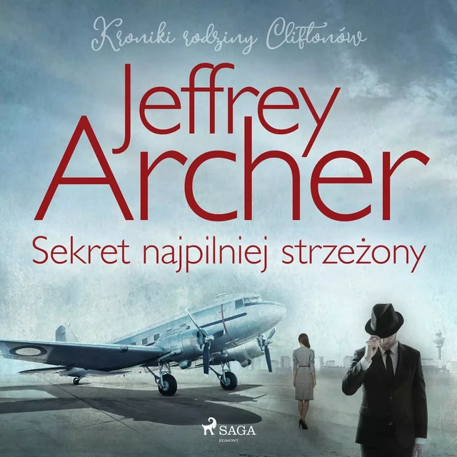 Sekret najpilniej strzeżony - Jeffrey Archer - Saga Egmont International