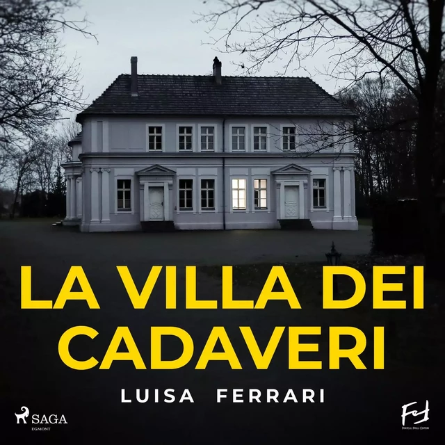 La villa dei cadaveri - Luisa Ferrari - Saga Egmont International