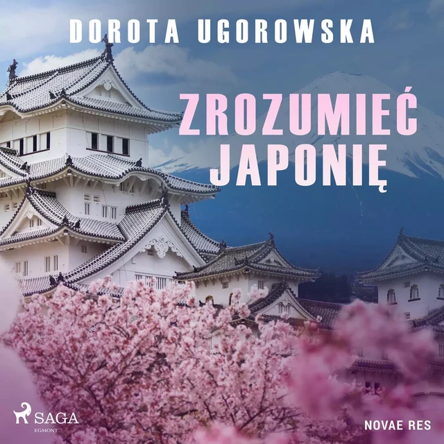 Zrozumieć Japonię - Dorota Ugorowska - Saga Egmont International