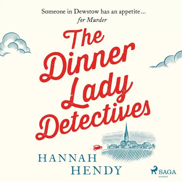 The Dinner Lady Detectives - Hannah Hendy - Saga Egmont International