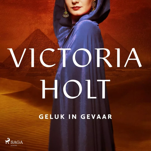 Geluk in gevaar - Victoria Holt - Saga Egmont International