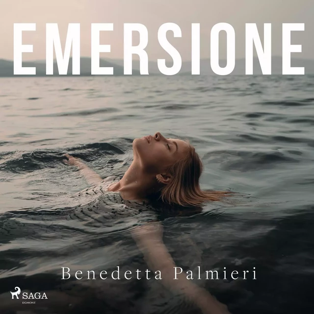 Emersione - Benedetta Palmieri - Saga Egmont International