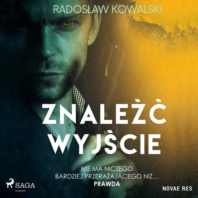 Znaleźć wyjście - Radoslaw Kowalski - Saga Egmont International