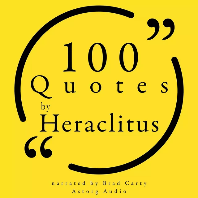 100 Quotes by Heraclitus of Ephesus - – Heraclitus Of Ephesus - Saga Egmont International