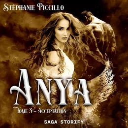 Anya: Tome 3 - Acceptation