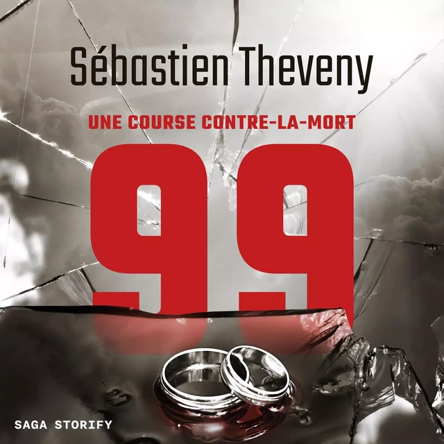 99 : Une course contre-la-mort - Sébastien Theveny - Saga Egmont French