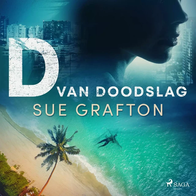 D van doodslag - Sue Grafton - Saga Egmont International