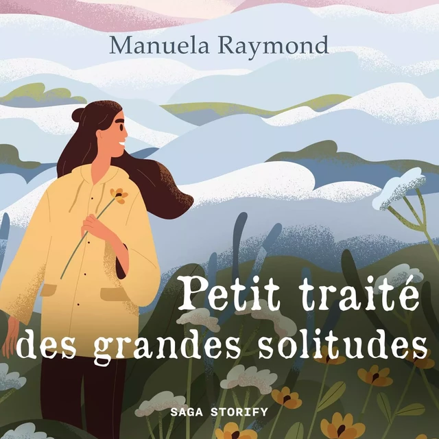 Petit traité des grandes solitudes - Manuela Raymond - Saga Egmont French