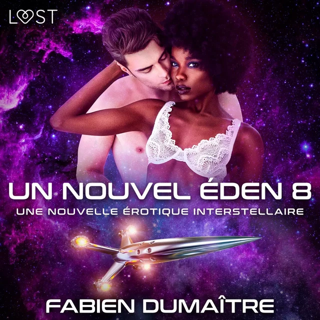 Un nouvel Éden 8 - Une nouvelle érotique interstellaire - Fabien Dumaître - Saga Egmont French