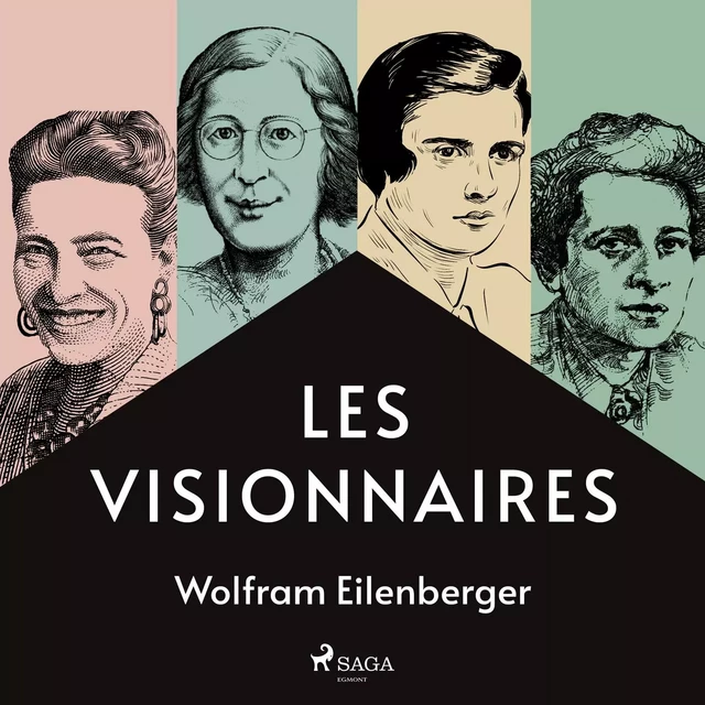 Les Visionnaires - Wolfram Eilenberger - Saga Egmont French