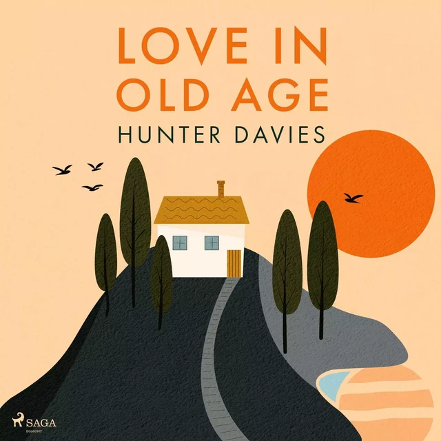 Love In Old Age - Hunter Davies - Saga Egmont International