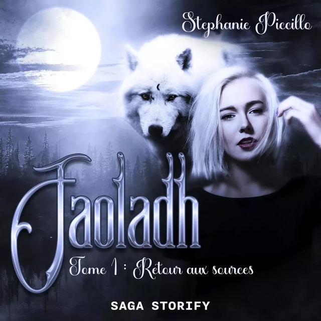 Faoladh, Tome 1 : Retour aux sources - Stéphanie Piccillo - Saga Egmont French