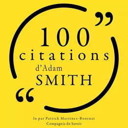 100 citations d'Adam Smith