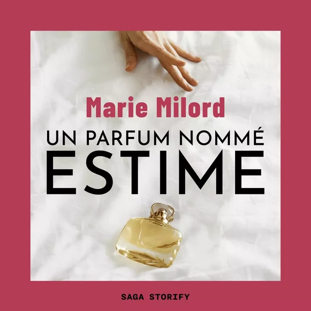 Un parfum nommé Estime - Marie Milord - Saga Egmont French