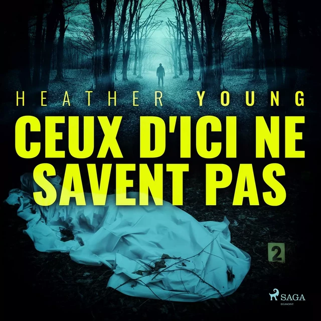 Ceux d'ici ne savent pas - Heather Young - Saga Egmont French