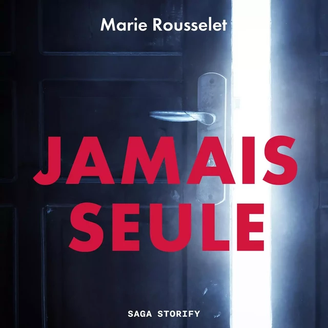 Jamais seule - Marie Rousselet - Saga Egmont French