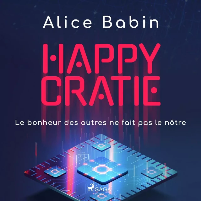 Happycratie - Le bonheur des autres ne fait pas le nôtre - Alice Babin - Saga Egmont French