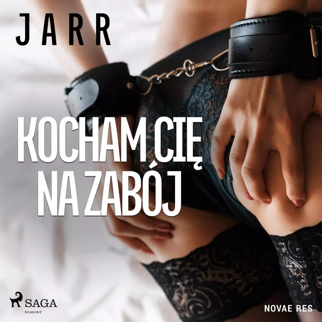 Kocham cię na zabój -  Jarr - Saga Egmont International