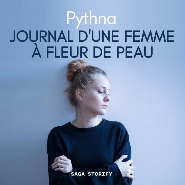 Journal d'une femme à fleur de peau -  Pythna - Saga Egmont French