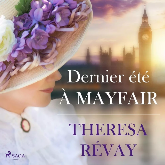 Dernier été à Mayfair - Theresa Révay - Saga Egmont French